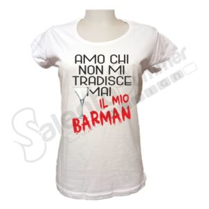 T-Shirt Donna Amo Il Mio Barman Stampa Digitale Maglietta Spiritosa Eventi Regalo Cotone Salento Summer Design Ruffano